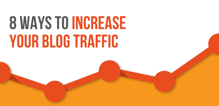 8 Effective Ways To Increase Blog Traffic Webaholic 